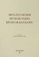 Mevlana Müzesi Müzelik Yazma Kitaplar Kataloğu
