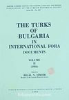 The Turks Of Bulgaria In International Fora Volume II (1986)