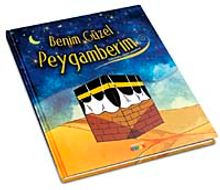 Benim Güzel Peygamberim (s.a.v.)