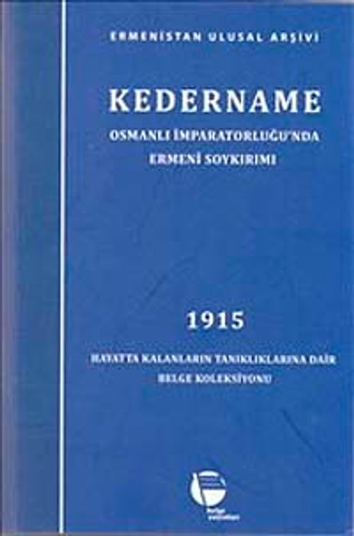 Kedername - Osmanlı İmparatorluğu'nda Ermeni Soykırımı 1915 (Sert Kapak )