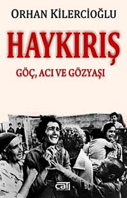 Haykırış & Göç, Acı ve  Gözyaşı