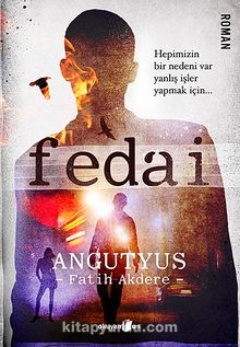 Fedai & Hepimizin Bir Nedeni Var Yanlış İşler Yapmak İçin... - Angutyus