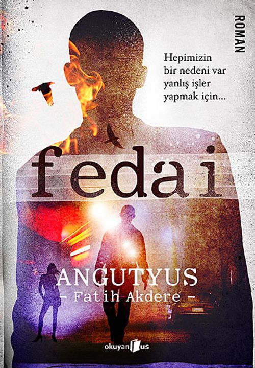 Fedai & Hepimizin Bir Nedeni Var Yanlış İşler Yapmak İçin...