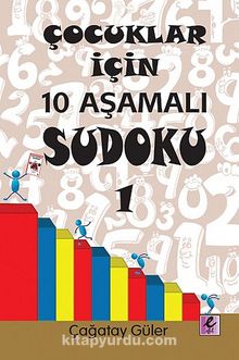 Çocuklar İçin 10 Aşamalı Sudoku 1 - Prof. Dr. Çağatay Güler