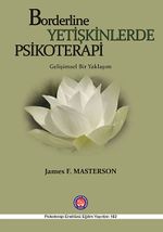 Borderline Yetişkinlerde Psikoterapi - Gelişimsel Bir Yaklaşım