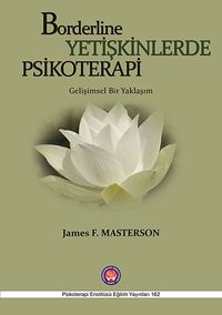Borderline Yetişkinlerde Psikoterapi - Gelişimsel Bir Yaklaşım