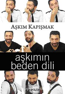 Aşkımın Beden Dili - Aşkım Kapışmak
