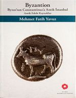 Byzantion - Byzas'tan Constantinus'a Antik İstanbul / Antik Edebi Kaynaklar