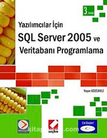 SQL Server 2005 ve Veritabanı Programlama (Cd Ekli)