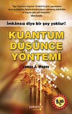 Kuantum Düşünce Yöntemi & İmkansız Diye Bir Şey Yoktur (Cep Boy)