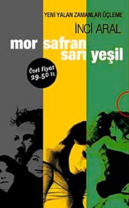 Mor-Safran Sarı-Yeşil & Yeni Yalan Zamanlar Üçleme (3 Kitap Kutulu)