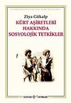 Kürt Aşiretleri Hakkında Sosyolojik Tetkikler & Cumhuriyet Gözüyle Kürt Meselesi-3