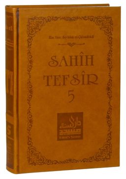 Sahih Tefsir Cilt 5- Kur'an-ı Kerim Tefsiri (Termo Cilt)