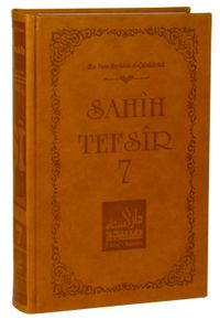 Sahih Tefsir Cilt 7- Kur’an-ı Kerim Tefsiri (Termo Cilt)