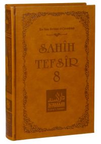 Sahih Tefsir Cilt 8- Kur’an-ı Kerim Tefsiri (Termo Cilt)