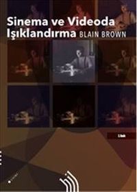 Sinema ve Videoda Işıklandırma (Karton Kapak)