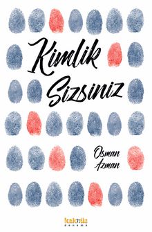 Kimlik Sizsiniz - Osman Azman