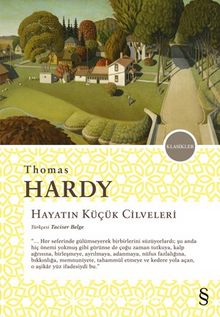 Hayatın Küçük Cilveleri - Thomas Hardy