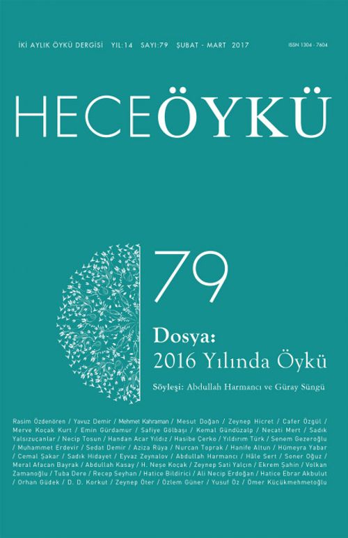 Yıl:14 Sayı:79 Şubat-Mart Hece Öykü İki Aylık Öykü Dergisi