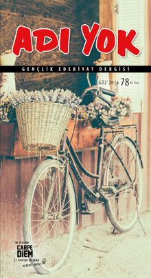 Adı Yok Sayı:78 Güz 2016 / Mevsimlik Gençlik Edebiyat Dergisi