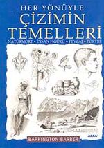 Her Yönüyle Çizimin Temelleri & Natürmort-İnsan Figürü-Peysaj-Portre