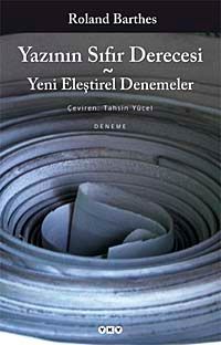 Yazının Sıfır Derecesi & Yeni Eleştirel Denemeler