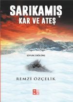 Sarıkamış & Kar ve Ateş