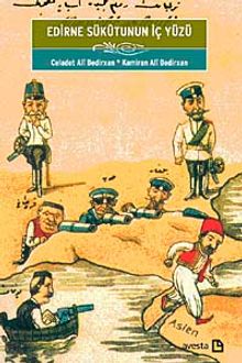 Edirne Sukutunun İç Yüzü