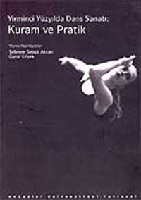 Yirminci Yüzyılda Dans Sanatı Kuram ve Pratik
