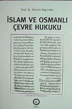 İslam ve Osmanlı Çevre Hukuku