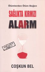 Sağlıkta Kırmızı Alarm
