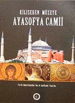 Kiliseden Müzeye Ayasofya Camii