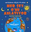Her Şey O'nu Anlatıyor