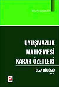 Uyuşmazlık Mahkemesi Karar Özetleri & Ceza Bölümü (2008-1980)