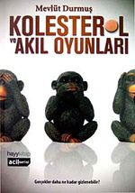 Kolesterol ve Akıl Oyunları