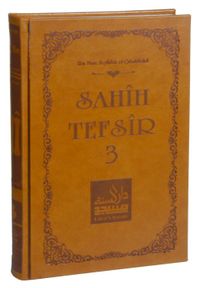 Sahih Tefsir Cilt 3- Kur’an-ı Kerim Tefsiri (Termo Cilt)