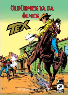 Tex Klasik Seri 29 / Öldürmek ya da Ölmek
