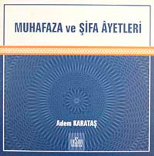Muhafaza ve Şifa Ayetleri