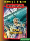 Korku Kul&uuml;b&uuml; - 14 Ger&ccedil;ek Frankenstein