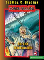 Korku Kulübü - 14 Gerçek Frankenstein
