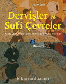 Dervişler ve Sufi Çevreler - Prof. Dr. Haşim Şahin