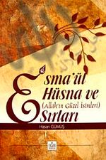 Esma'ül Hüsna ve Sırları (Allah'ın Güzel İsimleri)