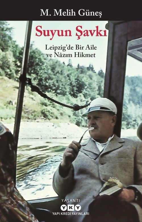 Suyun Şavkı & Leipzig'de Bir Aile ve Nazım Hikmet