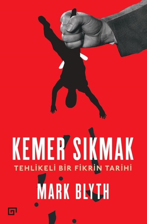 Kemer Sıkmak:Tehlikeli Bir Fikrin Tarihi
