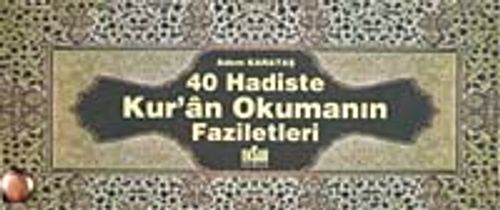 40 Hadiste Kur'an Okumanın Faziletleri (Kartela)