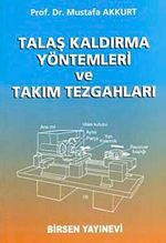 Talaş Kaldırma ve Takım Tezgahları