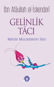 Gelinlik Tacı & Nefisle Mücadelenin İlacı