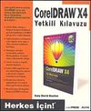 CorelDRAW X4 Yetkili Kılavuzu / Herkes İ&ccedil;in