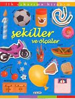 Şekiller ve Ölçüler / İlk Çıkartma Kitabım