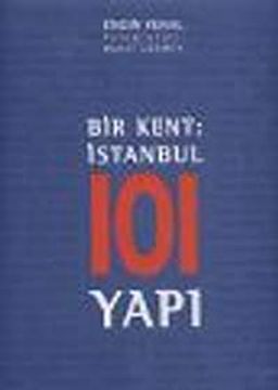 Bir Kent: İstanbul 101 Yapı